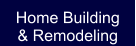 Home Building& Remodeling